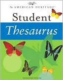 The American Heritage Student Thesaurus