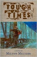 Tough Times: A Novel
