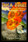 Inca Fire! Light of the Masters