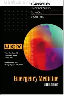 Blackwell's Underground Clinical Vignettes - Emergency Medicine: USMLE Steps 2&3