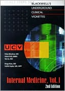 Blackwell's Underground Clinical Vignettes - Internal Medicine Vol. 1: USMLE Steps 2&3