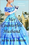 Her Counterfeit Husband (Regency Collection Book 2) by Ruth Ann Nordin: NOOK Book Cover