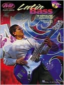Latin Bass: The Essential Guide to Afro-Cuban and Brazilian Styles