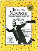 Tools for Musicianship: Learning and Developing Musical Skills