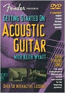 Fender Presents Getting Started on Acoustic Guitar : English, French German Japanese, Spanish : Over 50 Interactive Lessons! DVD
