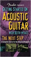 Fender Presents Getting Started on Acoustic Guitar: The Next