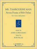 Mr. Tambourine Man: Seven Poems of Bob Dylan for Voice and Piano
