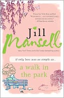 Walk in the Park by Jill Mansell: NOOK Book Cover
