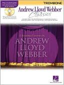 Andrew Lloyd Webber Classics - Trombone: Trombone Play-Along Book/CD Pack