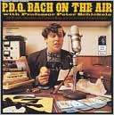 P.D.Q. Bach on the Air by Peter Schickele: CD Cover