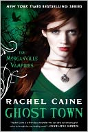 Ghost Town (Morganville Vampires Series #9) by Rachel Caine: NOOK Book Cover