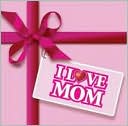 I Love Mom