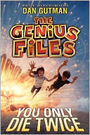 You Only Die Twice (Genius Files Series #3) by Dan Gutman: Book Cover
