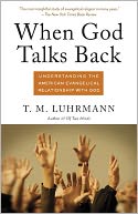 When God Talks Back by T. M. Luhrmann: Book Cover