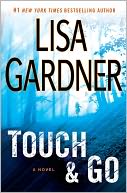 Touch and Go by Lisa Gardner: Book Cover