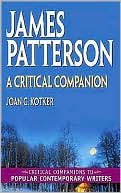 James Patterson: A Critical Companion (Critical Companions to Popular Contemporary Writers Series)