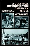 A Cultural History of the American Novel, 1890-1940: Henry James to William Faulkner