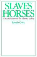 download Slaves on Horses : The Evolution of the Islamic Polity book