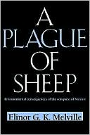A Plague of Sheep: Environmental Consequences of the Conquest of Mexico