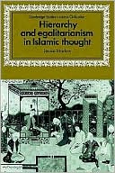 Hierarchy and Egalitarianism in Islamic Thought