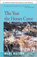 The Year The Horses Came