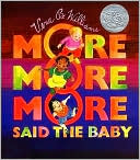More More More, Said the Baby