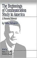The Beginnings Of Communication Study In America