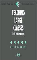Teaching Large Classes: Tools and Strategies