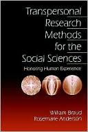 Transpersonal Research Methods for the Social Sciences: Honoring Human Experience