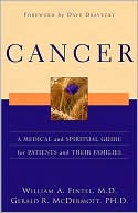 Cancer: A Medical and Spiritual Guide for Patients and Their Families