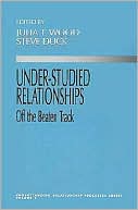 Under Studied Relationships: Off the Beaten Track