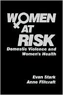 Women at Risk: Domestic Violence and Women's Health