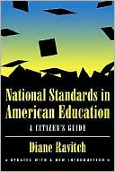 National Standards in American Education; A Citizen's Guide