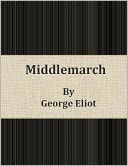 Middlemarch by George Eliot: NOOK Book Cover