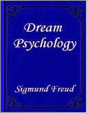 Dream Psychology by Sigmund Freud: NOOK Book Cover