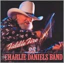 Fiddle Fire: 25 Years of the Charlie Daniels Band