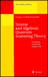 Inverse and Algebraic Quantum Scattering Theory Barnabas Apagyi, Gabor Endredi, Peter Levay
