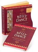 The Art of Belly Dance: A Fun and Fabulous Way to Get Fit