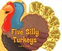 Five Silly Turkeys