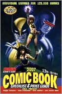 2007 Comic Book Checklist and Price Guide: 1961 to Present