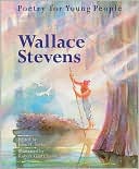 Poetry for Young People - Wallace Stevens