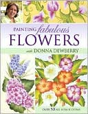 Painting Fabulous Flowers with Donna Dewberry