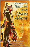 Prayers and Meditations of the Quero Apache