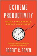 Extreme Productivity by Robert C. Pozen: Book Cover