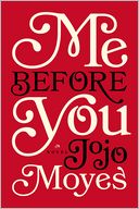 Me Before You by Jojo Moyes: Book Cover