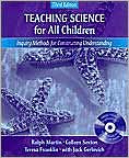 Teaching Science for All Children: Inquiry Methods for Constructing Understanding (with 