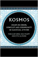 Kosmos: Essays in Order, Conflict and Community in Classical Athens