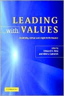 Leading with Values: Positivity, Virtue and High Performance