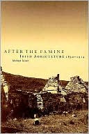 After the Famine: Irish Agriculture, 1850-1914