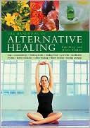 The Handbook of Alternative Healing